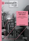 How to Work with Space