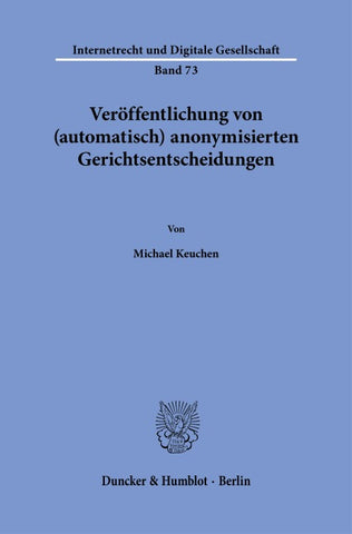 Veröffentlichung von (automatisch) anonymisierten Gerichtsentscheidungen