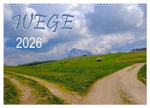 Wege 2026 (Wandkalender 2026 DIN A3 quer), CALVENDO Monatskalender