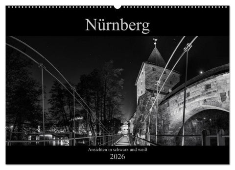 Nürnberg - Ansichten in schwarz und weiß (Wandkalender 2026 DIN A2 quer), CALVENDO Monatskalender