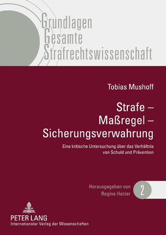 Strafe – Maßregel – Sicherungsverwahrung
