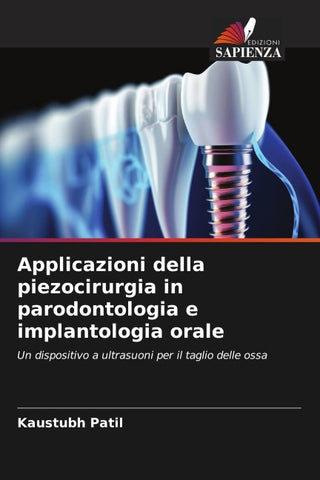 Applicazioni della piezocirurgia in parodontologia e implantologia orale