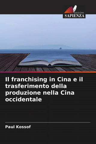 Il franchising in Cina e il trasferimento della produzione nella Cina occidentale