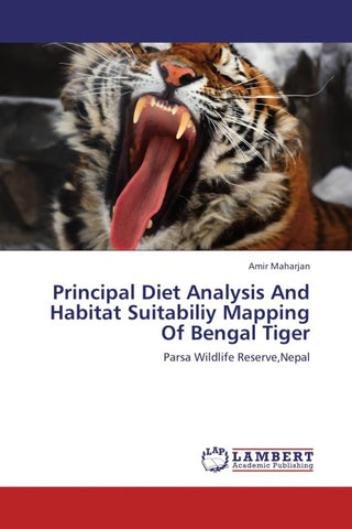 Principal Diet Analysis And Habitat Suitabiliy Mapping Of Bengal Tiger