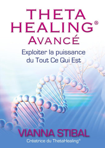 ThetaHealing Avancé
