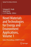 Novel Materials and Technologies for Energy and Environment Applications, Volume 1