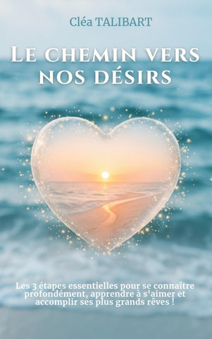 Le chemin vers nos désirs
