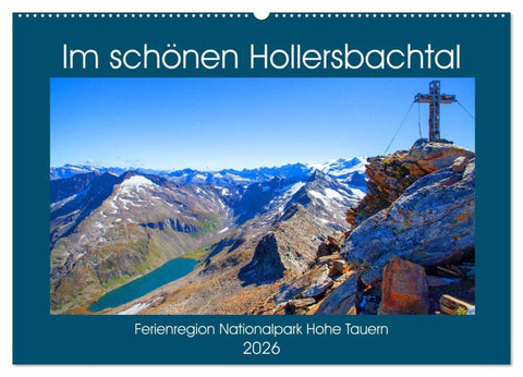 Im schönen Hollersbachtal (Wandkalender 2026 DIN A2 quer), CALVENDO Monatskalender