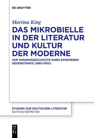 Das Mikrobielle in der Literatur und Kultur der Moderne