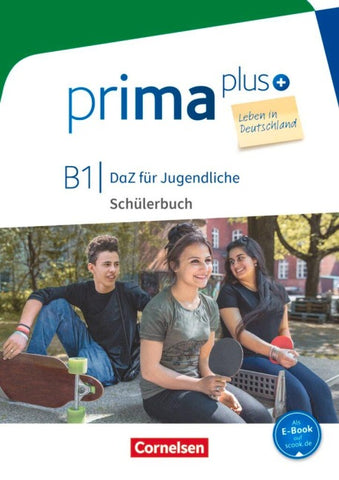 Prima plus - Leben in Deutschland - DaZ für Jugendliche - B1