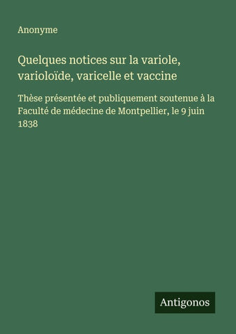 Quelques notices sur la variole, varioloïde, varicelle et vaccine