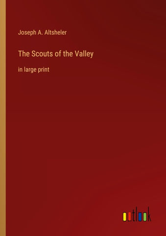 The Scouts of the Valley