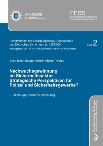 Nachwuchsgewinnung im Sicherheitssektor ¿ Strategische Perspektiven für Polizei und Sicherheitsgewerbe?