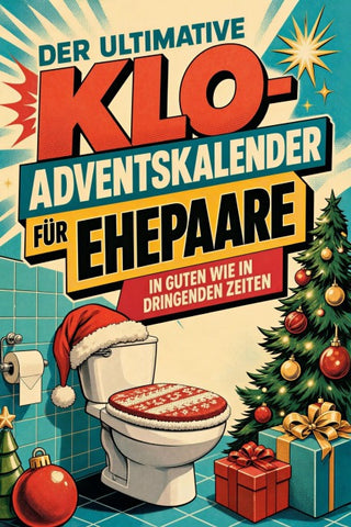 Der ultimative Klo-Adventskalender für Ehepaare