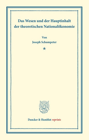 Das Wesen und der Hauptinhalt der theoretischen Nationalökonomie