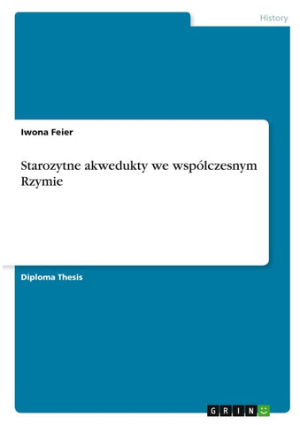 Starozytne akwedukty we wspólczesnym Rzymie