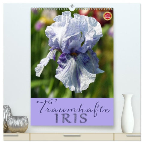 Traumhafte Iris (hochwertiger Premium Wandkalender 2027 DIN A2 hoch), Kunstdruck in Hochglanz