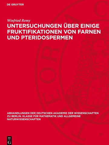 Untersuchungen über einige Fruktifikationen von Farnen und Pteridospermen