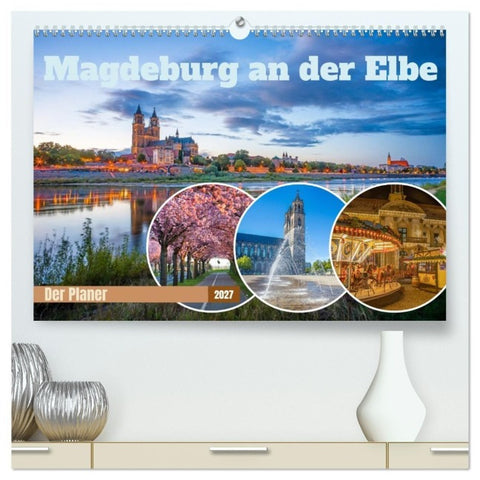 Magdeburg an der Elbe - Der Planer (hochwertiger Premium Wandkalender 2027 DIN A2 quer), Kunstdruck in Hochglanz
