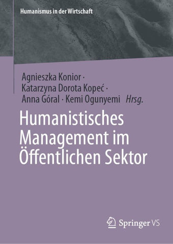 Humanistisches Management im Öffentlichen Sektor