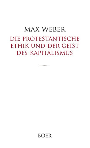 Die protestantische Ethik und der Geist des Kapitalismus