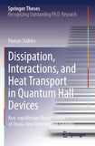 Dissipation, Interactions, and Heat Transport in Quantum Hall Devices