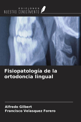 Fisiopatología de la ortodoncia lingual