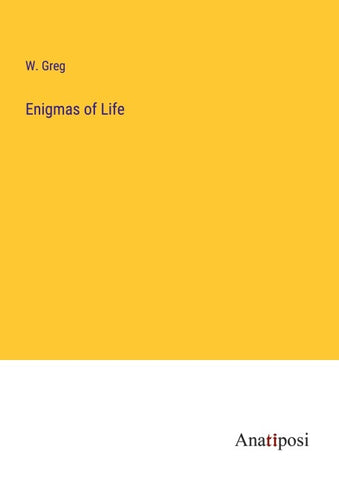 Enigmas of Life