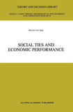 Social Ties and Economic Performance