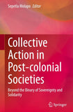 Collective Action in Post-colonial Societies