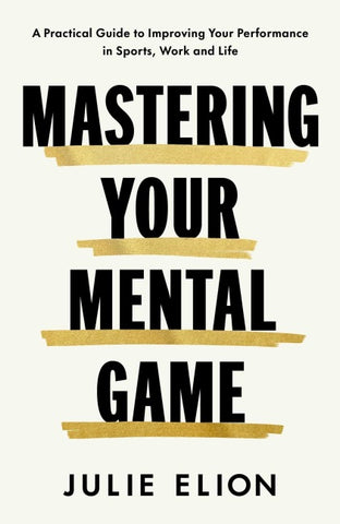 Mastering Your Mental Game