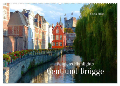 Belgiens Highlights Gent und Brügge (Wandkalender 2027 DIN A2 quer), CALVENDO Monatskalender