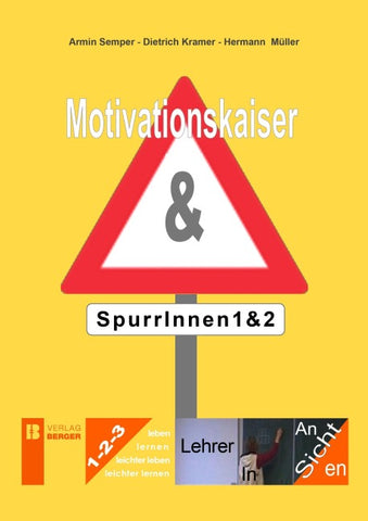 Motivationskaiser & SpurrInnen 1 & 2
