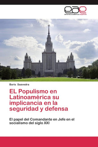 EL Populismo en Latinoamérica su implicancia en la seguridad y defensa