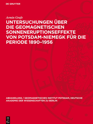 Untersuchungen über die geomagnetischen Sonneneruptionseffekte von Potsdam-Niemegk für die Periode 1890–1956