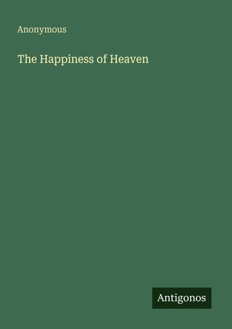 The Happiness of Heaven