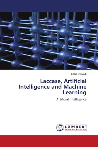 Laccase, Artificial Intelligence and Machine Learning