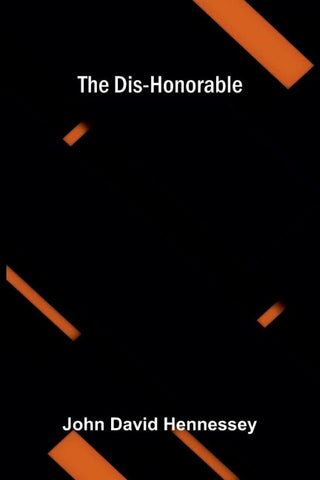 The Dis-honorable