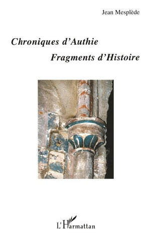 CHRONIQUE D'AUTHIE - FRAGMENTS D'HISTOIRE