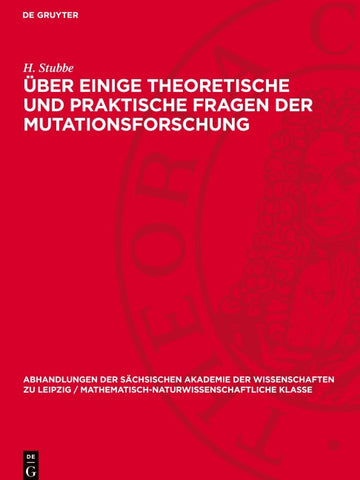 Über einige theoretische und praktische Fragen der Mutationsforschung