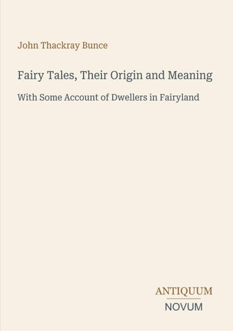 Fairy Tales, Their Origin and Meaning