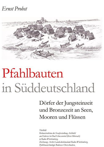 Pfahlbauten in Süddeutschland