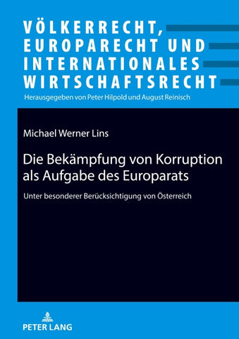 Die Bekämpfung von Korruption als Aufgabe des Europarats