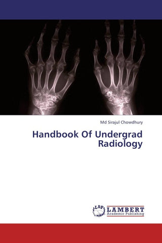 Handbook Of Undergrad Radiology