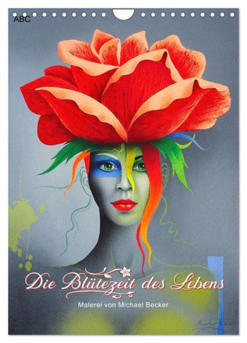 Die Blütezeit des Lebens (Wandkalender 2027 DIN A4 hoch), CALVENDO Monatskalender