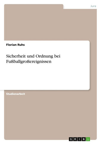 Sicherheit und Ordnung bei Fußballgroßereignissen