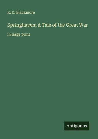 Springhaven; A Tale of the Great War