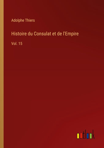 Histoire du Consulat et de l'Empire