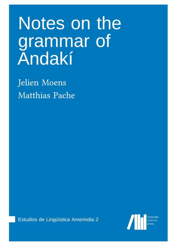 Notes on the grammar of Andakí
