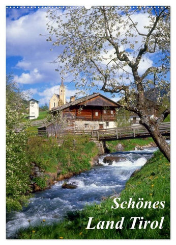 Schönes Land Tirol (Wandkalender 2027 DIN A2 hoch), CALVENDO Monatskalender